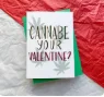 Canna Be Your Valentine