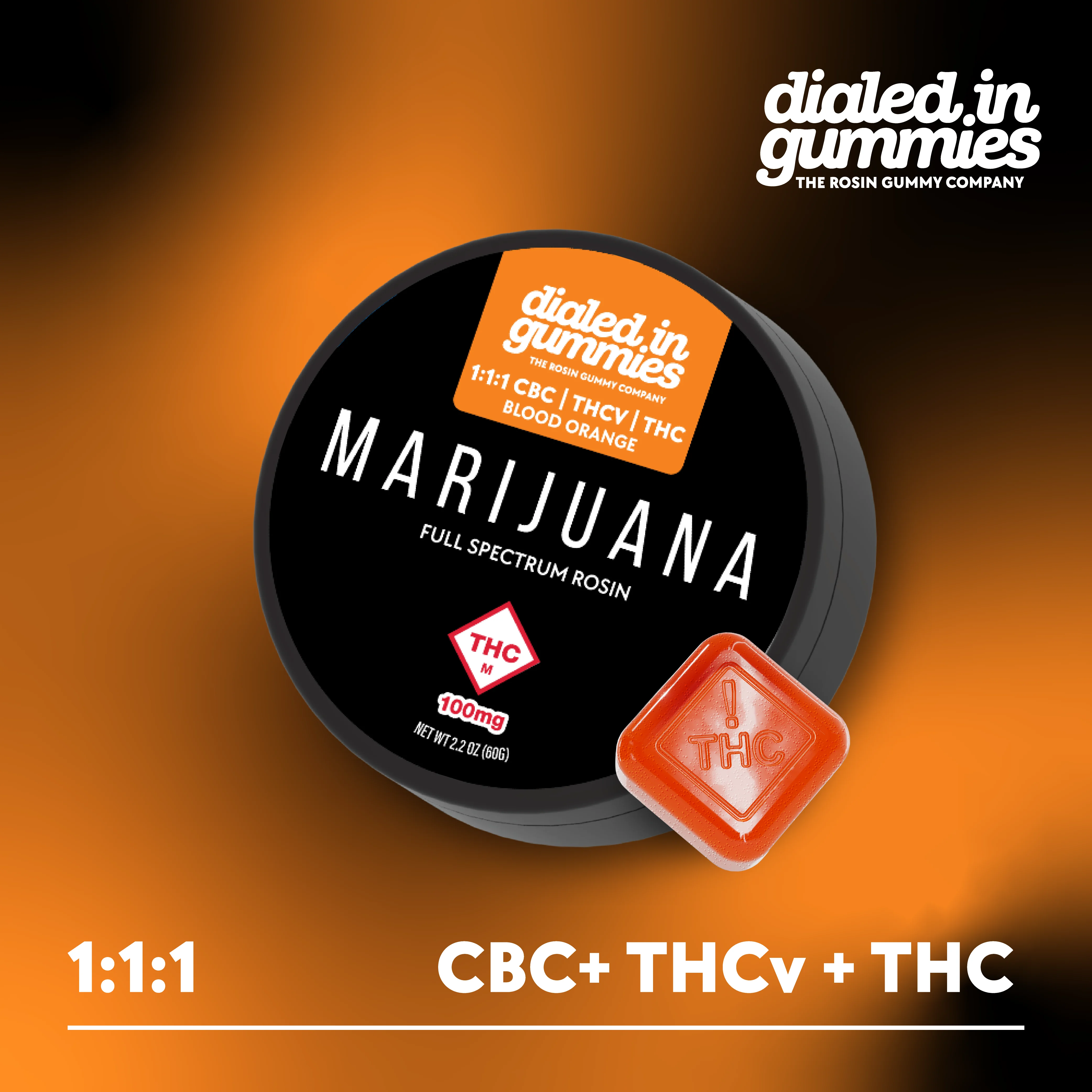 DIALED IN GUMMIES 100mg Blood Orange 1:1:1 Thc:thcv:cbc Rosin